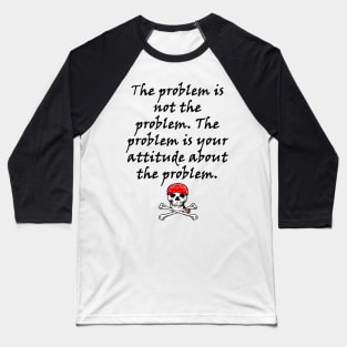 The Problem Baseball T-Shirt